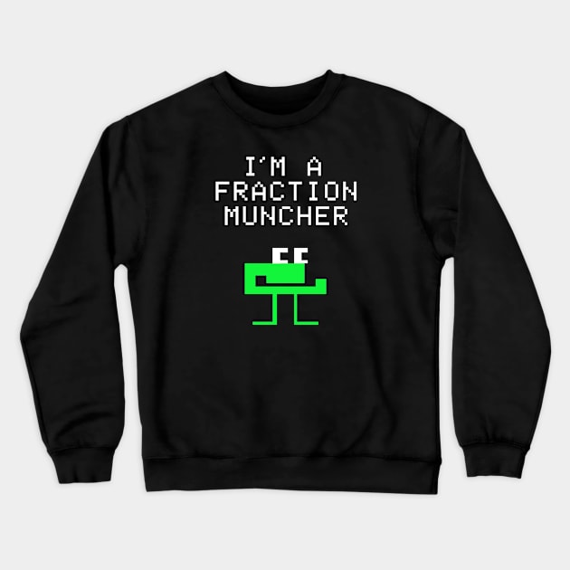 I'm a Fraction Muncher Crewneck Sweatshirt by Super Secret Villain